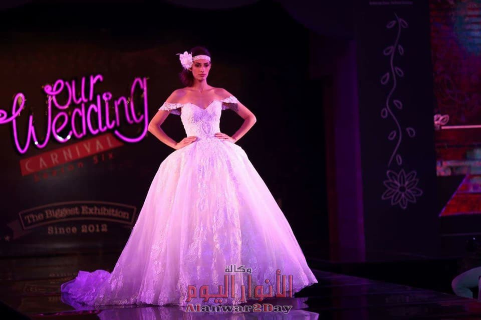بالصور. النجمة داليا البحيري بسنت جلال ورنا نجيب تعرضان أحدث فساتين 2018 في مهرجان ” our wedding carnival season “.